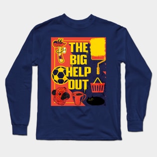 The Big Help Out Long Sleeve T-Shirt